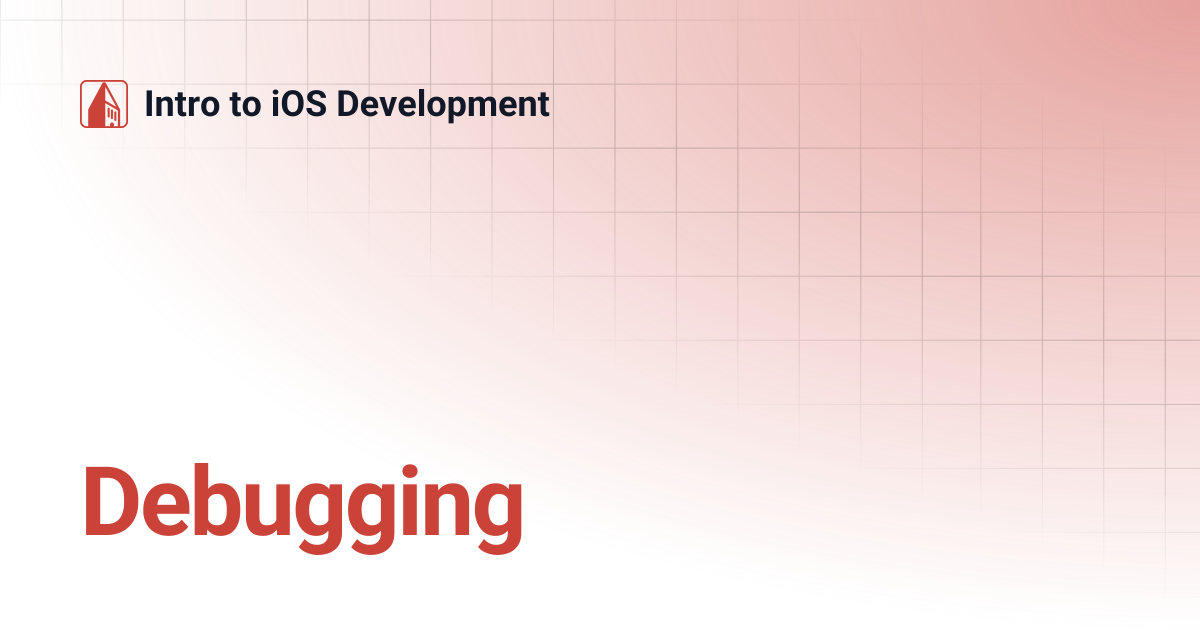 Debugging | Intro to iOS Development