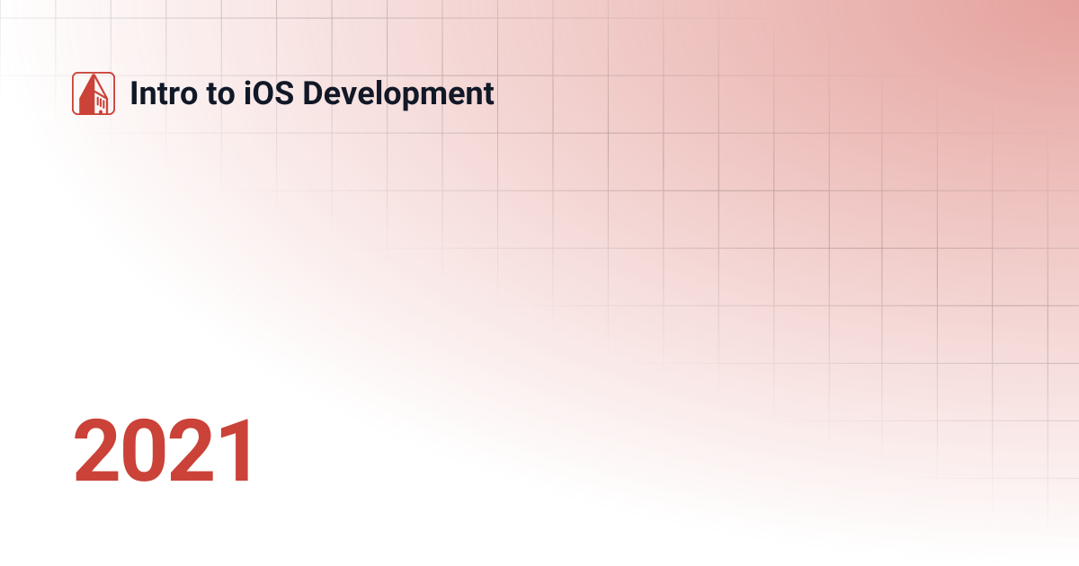 2021 | Intro to iOS Development